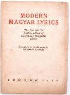 Dr. Barna Balogh: Modern Magyar Lyrics. The First Selected English Edition Of Present-day Hungarian Poems. With And... - Non Classificati