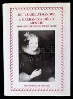 Dr. Várhelyi Sándor: A Makrancos Hölgy Meséje. Shakespeare Szerelme és... - Non Classificati