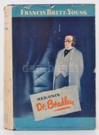 Francis Brett-Young: Med. Univ. Dr. Bradley. Fordította Ruzitska Mária. Bp., é.n., Singer... - Non Classificati