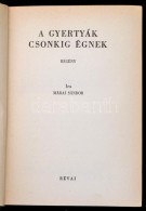 Márai Sándor: A Gyertyák Csonkig égnek. Bp., 1942, Révai. Kiadói... - Non Classificati