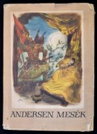 J. Ch. Andersen: Mesék. Rajzolta J. M. Szancer. Fordítota és átdolgozta Rab Zsuzsa.... - Unclassified