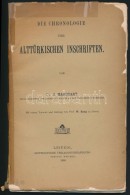 Dr. J. Marquart: Die Chronologie Der Alttürkischen Inschriften. Leipzig, 1898, Dieterich'sche... - Non Classificati