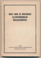 Nagy Imre és BÅ±ntársai Ellenforradalmi összeesküvése. Bp., é.n., Magyar... - Unclassified