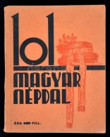 Bárdos Lajos(szerk.): 101 Magyar Népdal. Karácsony Sándor és Mathia... - Non Classificati