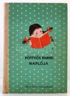 Szepes Mária: Pöttyös Panni Naplója. Rajzolta F: Györffy Anna. Bp., 1959, Móra... - Non Classificati