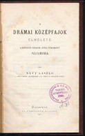 Névy László: A Drámai Középfajok Elmélete. Bp., 1873, Athenaeum, 89... - Unclassified