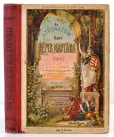 Az ,,Athenaeum' Nagy Képes Naptára Az 1902-diki Közönséges évre. Hivatalos... - Non Classificati