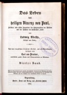 Ludwig Abelly: Das Leben Des Heiligen Vincenz Von Paul IV. Regensburg, 1860, Friedrich Pustet. Aranyozott... - Unclassified