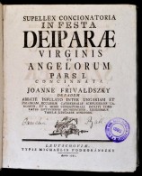 Joanne Frivaldszky (Fridvaldszky János (1730-1784)): Supellex Concionatoria In Festa Deiparae Virginis Et... - Non Classificati