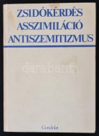 Zsidókérdés, Asszimiláció, Antiszemitizmus. Tanulmányok A... - Non Classificati