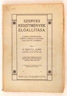 Bartal Aurél: Szerves Készítmények ElÅ‘állítása.... - Non Classés