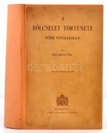 Kecskés Pál: A Bölcselet Története FÅ‘bb Vonásaiban. Bp., 1943, Szent... - Unclassified