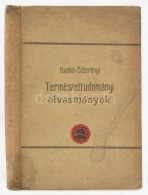 Hankó Vilmos, Szterényi Hugó (Szerk.): Természettudományi Olvasmányok I.... - Unclassified