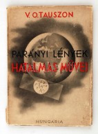 V. O. Tauszon: Parányi Lények Hatalmas MÅ±vei. Bp., 1950, Hungária. 139 P. Kiadói... - Unclassified