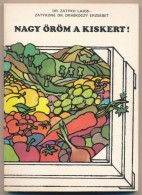 Dr. Zatykó Lajos, Zatykóné Dr. Draskóczy Erzsébet: Nagy öröm A... - Non Classés