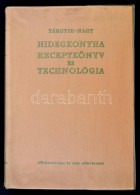 Tárgyik Sándor, Nagy László: Hidegkonyha Receptkönyv és Technológia.... - Non Classificati