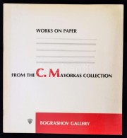 Works On Paper, From The C. Mayorkas Collection. Bograshov Gallery. Tel Aviv, 1987, Bograshov Gallery.... - Non Classificati