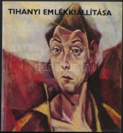 Tihanyi Lajos Emlékkiállítása. Szerk.: Lencsó László. Bp., 1973,... - Non Classificati