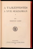 Berzeviczy Albert: A Tájképfestés A XVII. Században. Bp., 1910, Magyar... - Non Classificati