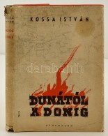 Kossa István: Dunától A Donig. Bp., é.n., Athenaeum. Kiadói... - Unclassified