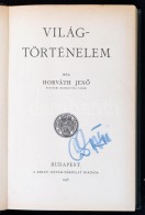 Horváth JenÅ‘: Világtörténelem. Bp., 1936, Szent István-Társulat.... - Non Classificati