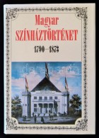 Magyar Színháztörténet 1790-1873. Szerk.: Kerényi Ferenc. Bp., 1990,... - Non Classificati