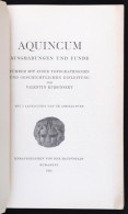 Valentin Kuzsinszky: Aquincum. Ausgraben Und Funde. Bp., 1934, Franklin. Kiadói... - Unclassified