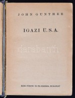 John Gunther: Igazi U.S.A. Fordította: Dr. Barát Annie. Budapest, É.N. ,Bárd Ferenc... - Unclassified