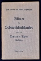 Borde, Josef Und Adolf Roßberger: Führer Für Schneeschuhläufer Durch Die Ennstaler Alpen... - Unclassified