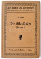 Banse, Ewald: Die Atlaländer (Orient I). Eine Länderkunde. Leipzig, 1910, B. G. Teubner (Aus Natur Und... - Unclassified