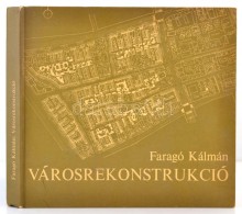 Faragó Kálmán: Városrekonstrukció. A Magyar Városok... - Non Classificati