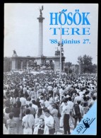 1988 HÅ‘sök Tere '88. Június 27. Tüntetés A HÅ‘sök Terén.  Bp., é.n.,... - Non Classificati