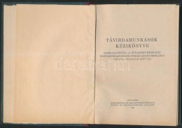 Távirdamunkások Kézikönyve. Bp., 1951, Közlekedés- és... - Non Classificati