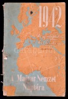 1942 A Magyar Nemzet Naptára. Bp., Globus Rt.-ny. Számos Fotóval Illusztrálva.... - Non Classificati