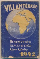 1942 Villámtérkép. Uj Nemzedék. Nemzeti Újság. Képes... - Non Classificati