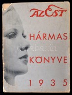 1937 Az Est Hármas Könyve. Bp, Est Lapkiadó. Kiadói Papírkötésben,... - Non Classificati