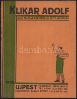 1928 Újpest, Klikar Adolf ElsÅ‘ Magyar Faszerszám- és Faárugyára Képekkel... - Non Classificati