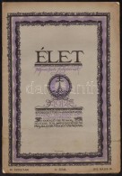 1912 Élet. Képes Heti Folyóirat, 3 Száma, IV. évf. 21., 22., 25. Számok.... - Non Classificati