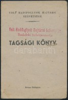 1947-1948 A Volt Hadifoglyok Bajtársi Szövetsége által Kiállított... - Altri & Non Classificati