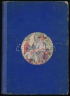 Ernest Thompson Seton: Rolf. Egy Cserkész Kalandjai A Magános Indiánnal és A Sokum... - Scouting