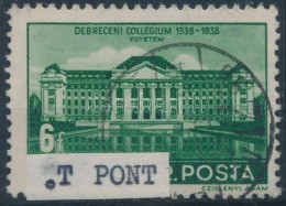 O 1938 Debrecen 6f, A POSTA 'T' BetÅ±jén Nyúlvány Tévnyomattal - Altri & Non Classificati