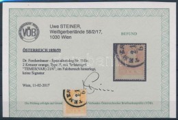 O 1858 2kr II Narancs 'TEMES(VÁR)' Certificate: Steiner - Other & Unclassified