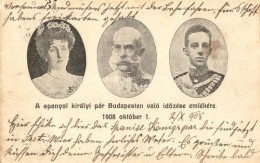 T2/T3 1908 'A Spanyol Királyi Pár Budapesten Való IdÅ‘zése Emlékére',... - Non Classificati
