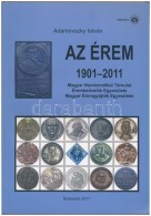 Adamovszky István: Az Érem 1901-2011, Budapest 2011. Új állapotban - Non Classificati