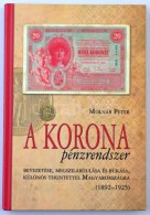 Molnár Péter: A Korona Pénzrendszer Bevezetése, Megszilárdulása és... - Non Classés