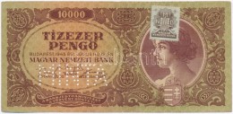 1945. 10.000P 'MNB' Bélyeggel, Hamis 'MINTA' Perforációval (fake SPECIMEN Perforation) T:III - Non Classificati