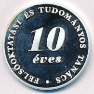 ~2003. 'FTT FelsÅ‘oktatási és Tudományos Tanács - 10 éves' Fém... - Non Classificati