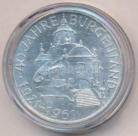 Ausztria 1961. 25Sch Ag '40 éves Burgenland' T:1- 
Austria 1961. 25 Schilling Ag '40th Anniversary... - Non Classificati
