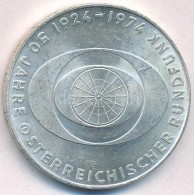 Ausztria 1974. 50Sch Ag '50 éves Az Osztrák Rádió' T:2 Austria 1974. 50 Schilling Ag... - Non Classificati