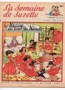 La Semaine De Suzette N°24 La Maison Du Bout Du Monde - Le Page De Monluc - Hélène Et La Montagne En Colère De 1955 - La Semaine De Suzette